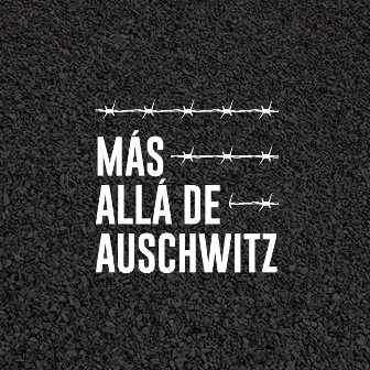 Más allá de Auschwitz